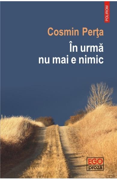 in urma nu mai e nimic